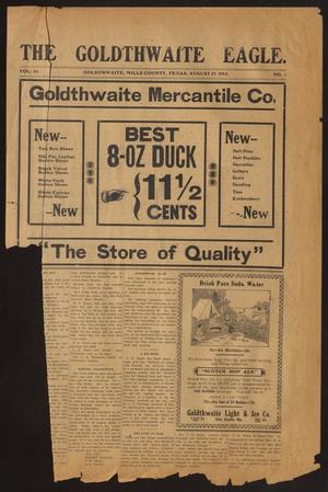 Primary view of object titled 'The Goldthwaite Eagle. (Goldthwaite, Tex.), Vol. 19, No. 1, Ed. 1 Saturday, August 17, 1912'.