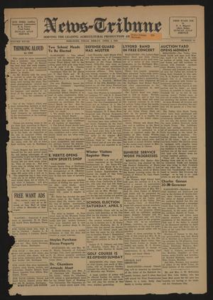 News-Tribune (Mercedes, Tex.), Vol. 28, No. 18, Ed. 1 Friday, April 4, 1941