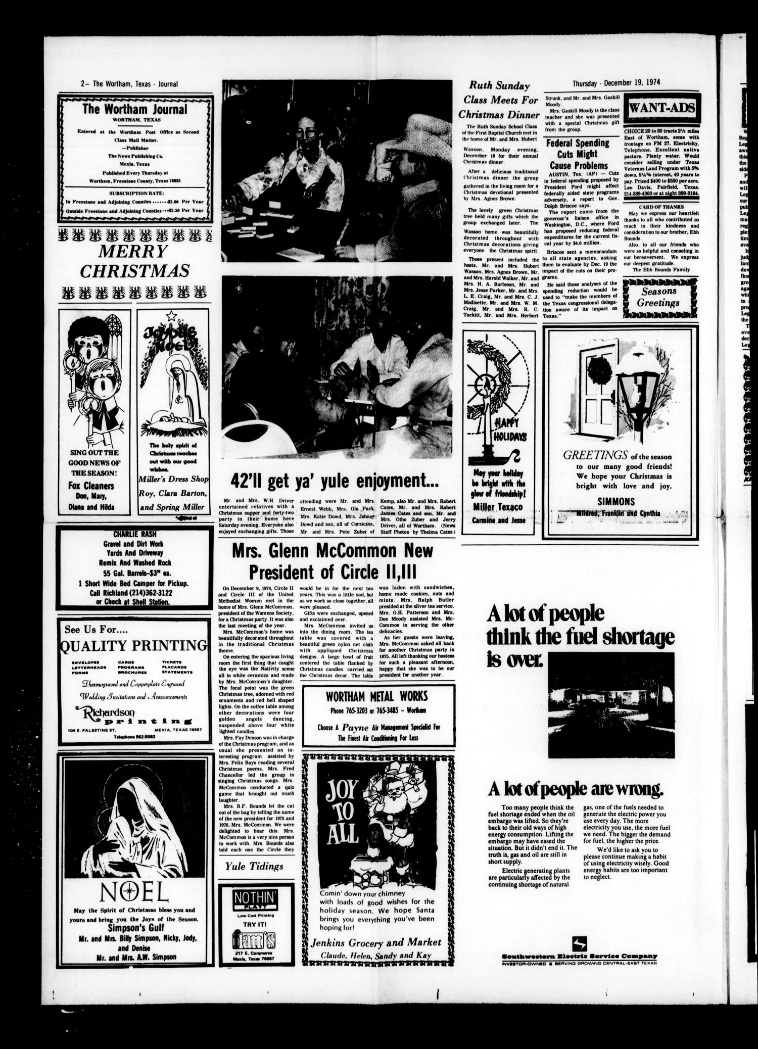 The Wortham Journal (Wortham, Tex.), Vol. 76, No. 37, Ed. 1 Thursday, December 19, 1974
                                                
                                                    [Sequence #]: 2 of 6
                                                