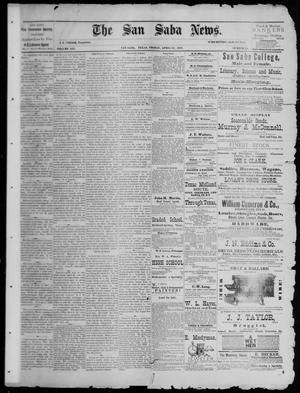 Primary view of object titled 'The San Saba News. (San Saba, Tex.), Vol. 14, No. 25, Ed. 1, Friday, April 13, 1888'.