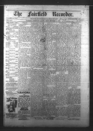 Primary view of object titled 'The Fairfield Recorder. (Fairfield, Tex.), Vol. 24, No. 12, Ed. 1 Friday, December 15, 1899'.