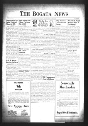 The Bogata News (Bogata, Tex.), Vol. 34, No. 33, Ed. 1 Friday, June 8, 1945
