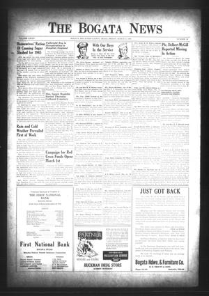 The Bogata News (Bogata, Tex.), Vol. 34, No. 19, Ed. 1 Friday, March 2, 1945