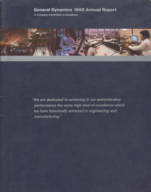 General Dynamics Annual Report: 1985