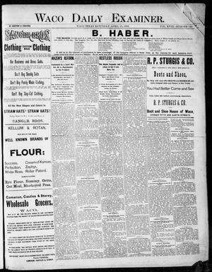 Waco Daily Examiner. (Waco, Tex.), Vol. 18, No. 140, Ed. 1, Saturday, April 18, 1885