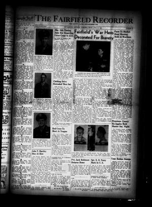 Primary view of object titled 'The Fairfield Recorder (Fairfield, Tex.), Vol. 69, No. 31, Ed. 1 Thursday, April 26, 1945'.