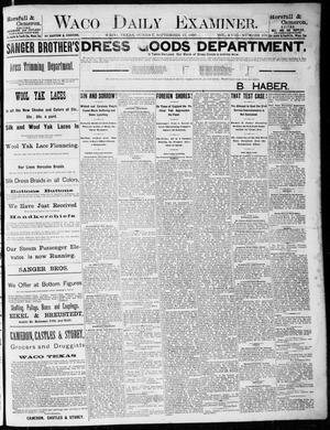 Waco Daily Examiner. (Waco, Tex.), Vol. 18, No. 276, Ed. 1, Sunday, September 27, 1885