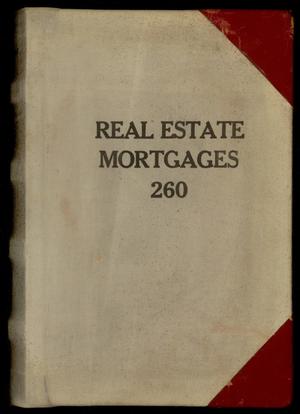 Primary view of object titled 'Travis County Deed Records: Deed Record 260 - Real Estate Mortgages'.