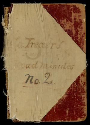 Primary view of object titled 'Travis County Clerk Records: Treasurer's Report and Commissioners Court Road Minutes 2'.