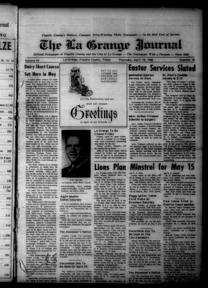 Primary view of object titled 'The La Grange Journal (La Grange, Tex.), Vol. 83, No. 16, Ed. 1 Thursday, April 19, 1962'.