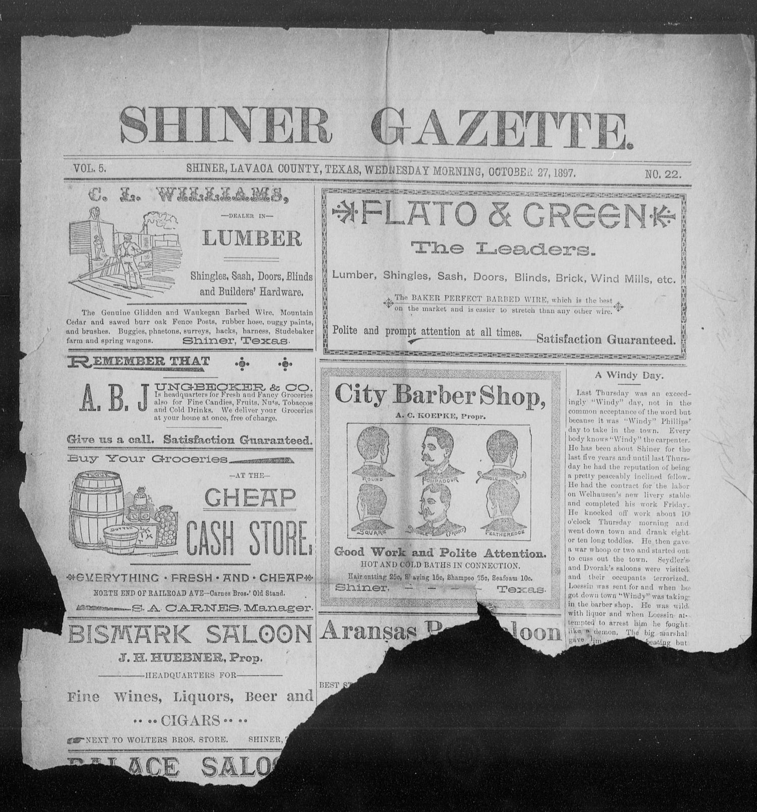 Shiner Gazette. (Shiner, Tex.), Vol. 5, No. 22, Ed. 1, Wednesday, October 27, 1897
                                                
                                                    [Sequence #]: 1 of 8
                                                