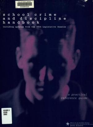 School Crime and Discipline Handbook: A Practical Reference Guide to Texas Law