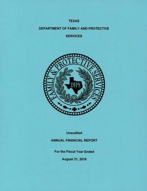 Primary view of object titled 'Texas Department of Family and Protective Services Annual Financial Report: 2016'.