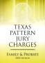 Thumbnail image of item number 1 in: 'Texas Pattern Jury Charges: Family & Probate'.
