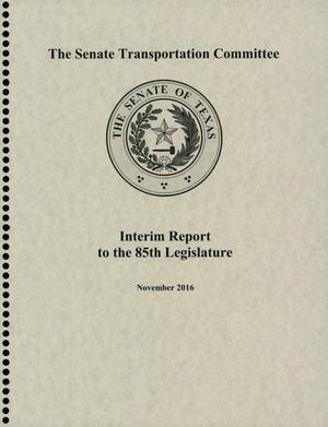 Interim Report to the 85th Texas Legislature: Senate Transportation Committee