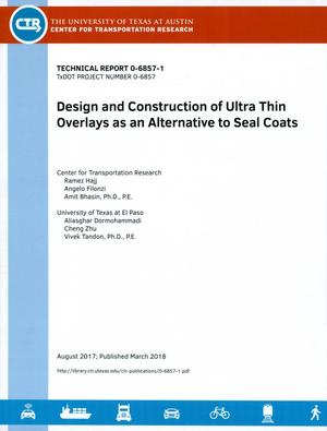 Design and Construction of Ultra Thin Overlays as an Alternative to Seal Coats