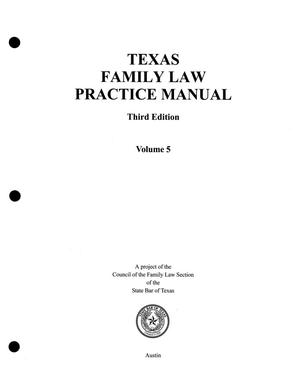 Texas Family Law Manual: Volume 5