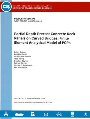 Partial Depth Precast Concrete Deck Panels on Curved Bridges: Finite Element Analytical Model of PCPs
