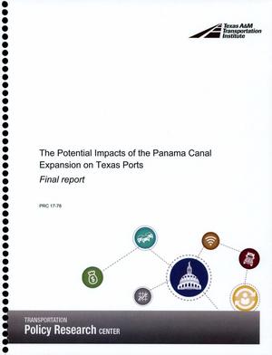 Primary view of object titled 'The Potential Impacts of the Panama Canal Expansion on Texas Ports'.