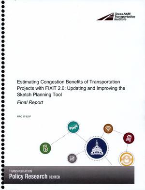 Estimating Congestion Benefits of Transportation Projects with FIXiT 2.0: Updating and Improving the Sketch Planning Tool