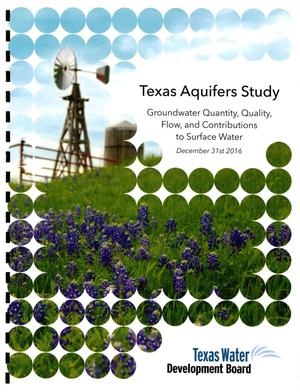 Primary view of object titled 'Texas Aquifers Study: Groundwater Quantity, Quality, Flow and Contributions to Surface Water'.