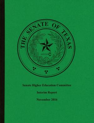 Interim Report to the 85th Texas Legislature: Senate Higher Education Committee Interim Report