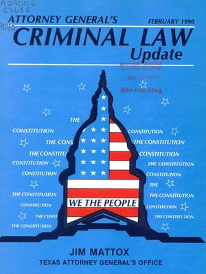 Primary view of object titled 'Attorney General's Criminal Law Update, February 1990'.