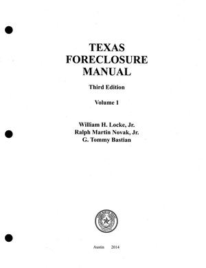 Texas Foreclosure Manual: Third Edition [2018 Revision]