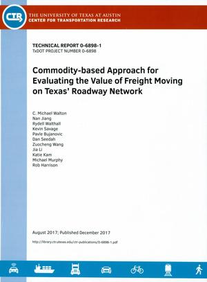 Commodity-based Approach for Evaluating the Value of Freight Moving on Texas' Roadway Network