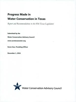 Progress Made in Water Conservation in Texas: Report and Recommendations to the 85th Texas Legislature