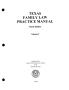 Book: Texas Family Law Practice Manual: Volume 2