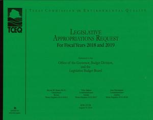 Primary view of object titled 'Texas Commission on Environment Quality Requests for Legislative Appropriations: 2018 and 2019'.