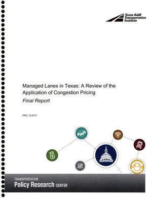 Managed Lanes in Texas: A Review of the Application of Congestion Pricing