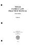 Book: Texas Family Law Practice Manual: Volume 6