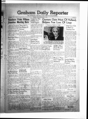 Graham Daily Reporter (Graham, Tex.), Vol. 6, No. 218, Ed. 1 Monday, May 13, 1940