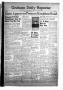 Thumbnail image of item number 1 in: 'Graham Daily Reporter (Graham, Tex.), Vol. 6, No. 234, Ed. 1 Friday, May 31, 1940'.