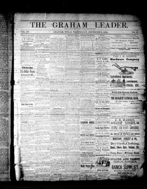 Primary view of object titled 'The Graham Leader. (Graham, Tex.), Vol. 15, No. 17, Ed. 1 Wednesday, December 3, 1890'.