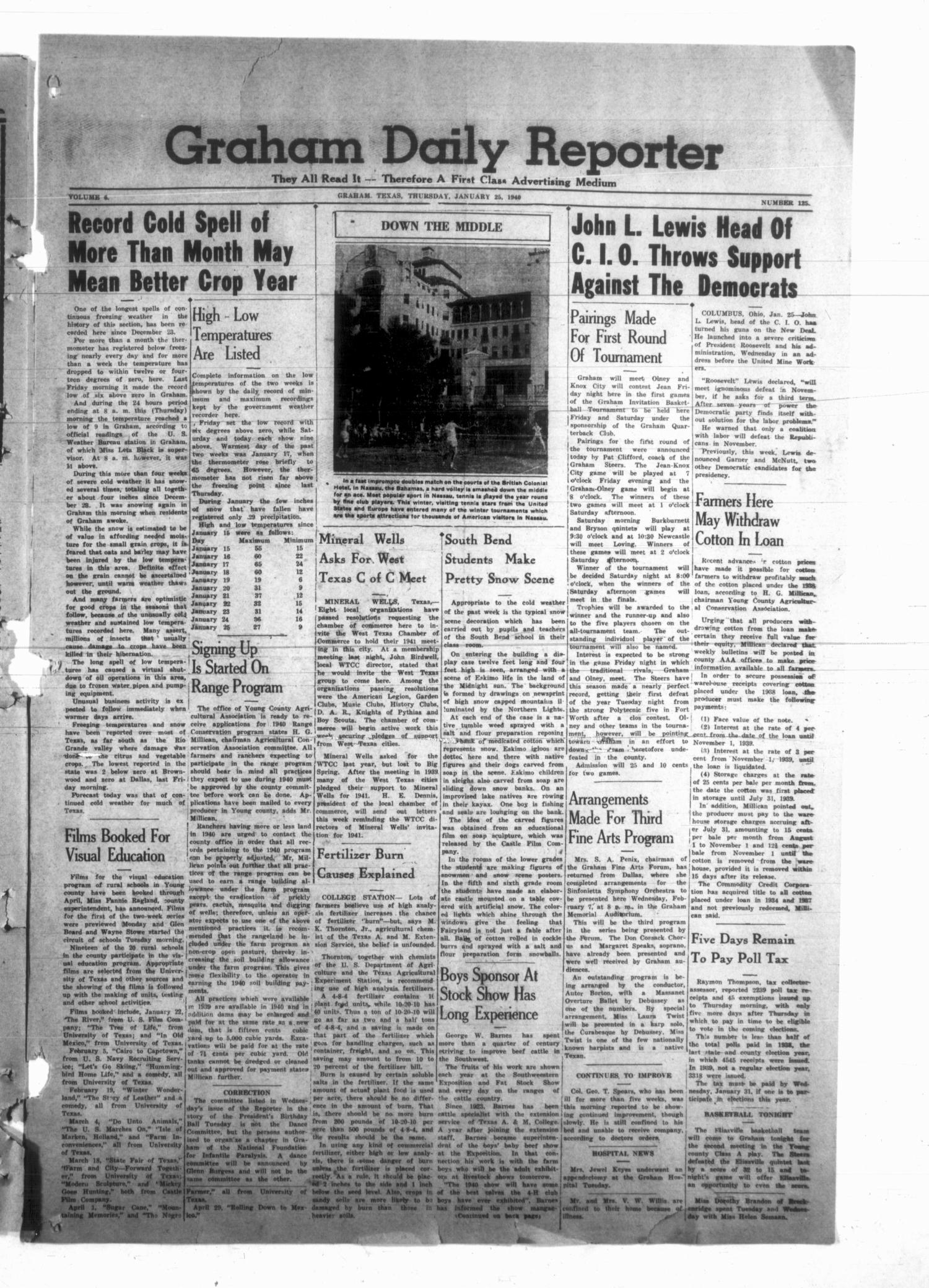 Graham Daily Reporter (Graham, Tex.), Vol. 6, No. 125, Ed. 1 Thursday, January 25, 1940
                                                
                                                    [Sequence #]: 1 of 4
                                                