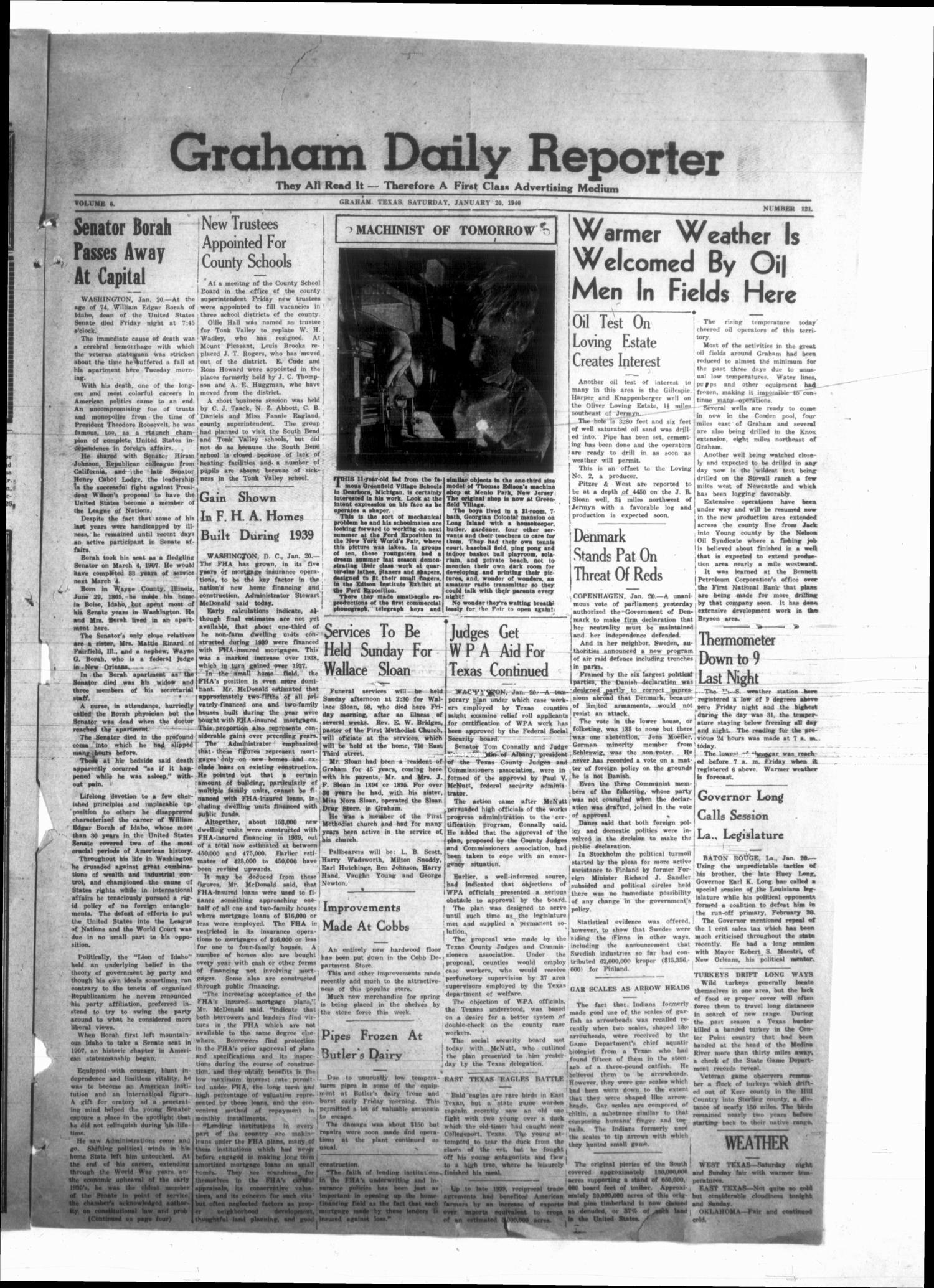 Graham Daily Reporter (Graham, Tex.), Vol. 6, No. 121, Ed. 1 Saturday, January 20, 1940
                                                
                                                    [Sequence #]: 1 of 4
                                                