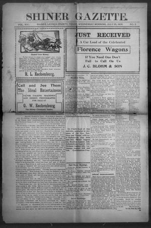 Shiner Gazette. (Shiner, Tex.), Vol. 14, No. 2, Ed. 1, Wednesday, July 25, 1906