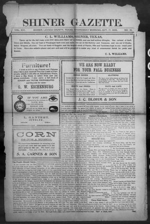 Shiner Gazette. (Shiner, Tex.), Vol. 14, No. 14, Ed. 1, Wednesday, October 17, 1906