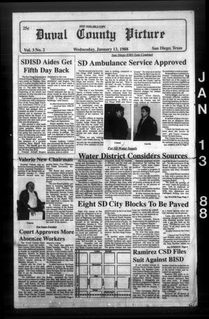 Duval County Picture (San Diego, Tex.), Vol. 3, No. 2, Ed. 1 Wednesday, January 13, 1988