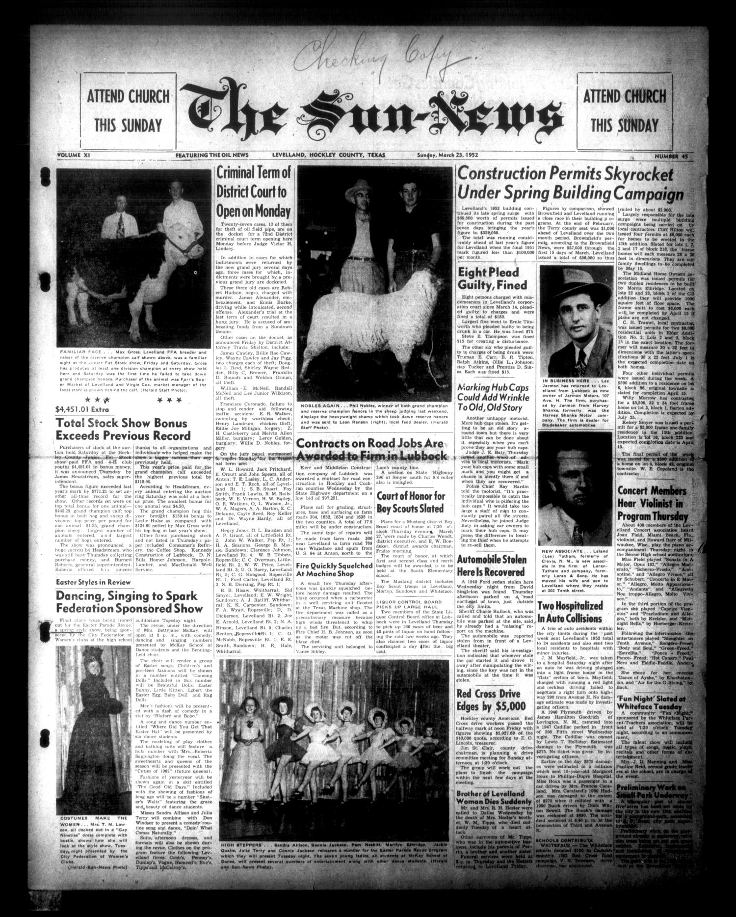 The Sun-News (Levelland, Tex.), Vol. 11, No. 45, Ed. 1 Sunday, March 23, 1952
                                                
                                                    [Sequence #]: 1 of 8
                                                