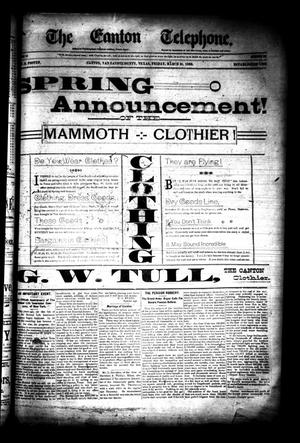 The Canton Telephone. (Canton, Tex.), Vol. 11, No. 32, Ed. 1 Friday, March 31, 1893