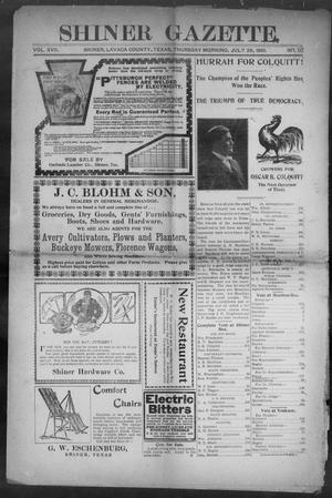 Shiner Gazette. (Shiner, Tex.), Vol. 17, No. 50, Ed. 1, Thursday, July 28, 1910