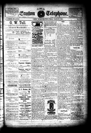 The Canton Telephone. (Canton, Tex.), Vol. 8, No. 35, Ed. 1 Friday, March 28, 1890
