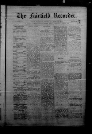 Primary view of object titled 'The Fairfield Recorder. (Fairfield, Tex.), Vol. 15, No. 30, Ed. 1 Friday, April 17, 1891'.
