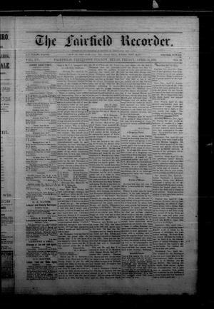 Primary view of object titled 'The Fairfield Recorder. (Fairfield, Tex.), Vol. 15, No. 31, Ed. 1 Friday, April 24, 1891'.