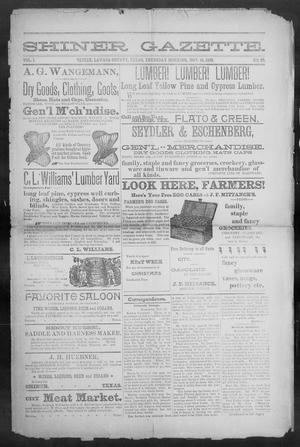 Shiner Gazette. (Shiner, Tex.), Vol. 1, No. 20, Ed. 1, Thursday, November 16, 1893