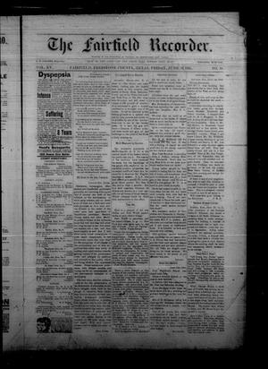 Primary view of object titled 'The Fairfield Recorder. (Fairfield, Tex.), Vol. 15, No. 39, Ed. 1 Friday, June 19, 1891'.